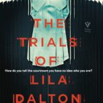 The Trials of Lila Dalton by LJ Shepherd