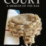 Book Review: Brief at Court – A Memoir of the Bar